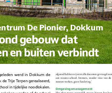 ''Kindcentrum De Pionier, Dokkum Een rond gebouw dat binnen en buiten verbindt.''